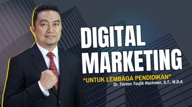 Menapaki Era Digital dengan Strategi Digital Marketing Lembaga Pendidikan yang Terarah dan Berkelanjutan