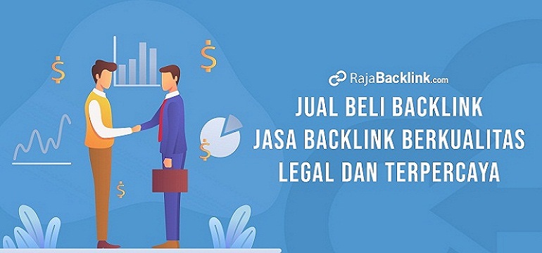 Ternyata backlink ada yang berbahaya lho! Dapatkan yang aman hanya di rajabacklink.com